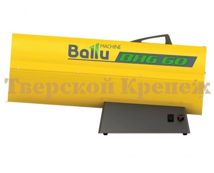 Нагреватель газовый BALLU BHG-60 Нагреватель газовый BALLU BHG-60